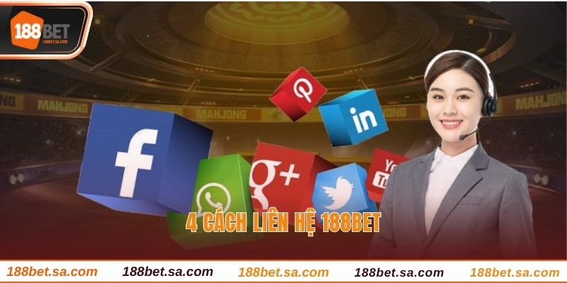 4 cách liên hệ 188BET